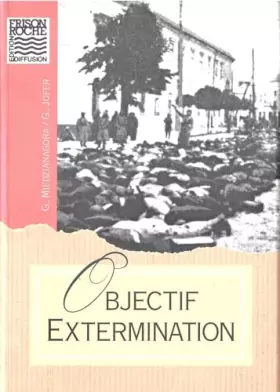 Couverture du produit · Objectif extermination