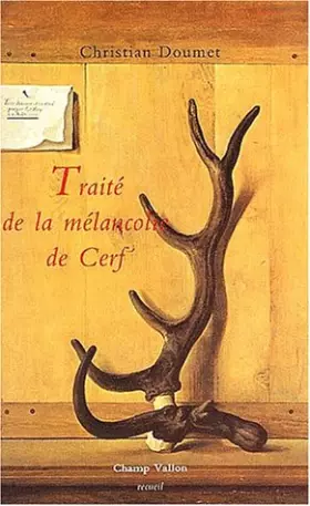Couverture du produit · Traité de la mélancolie de cerf