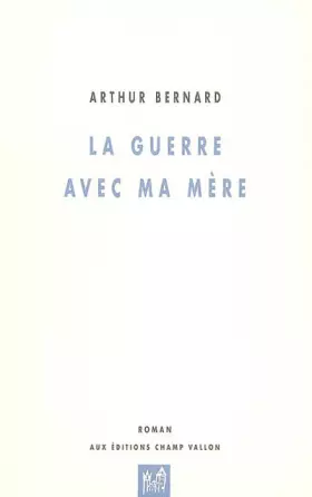 Couverture du produit · La guerre avec ma mère