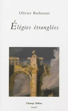 Couverture du produit · Elégies étranglées