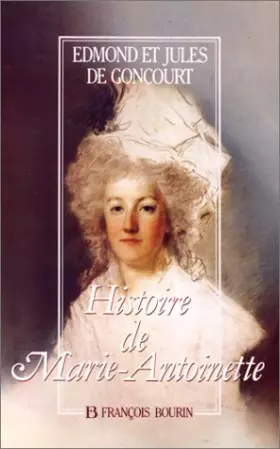 Couverture du produit · Histoire de Marie-Antoinette