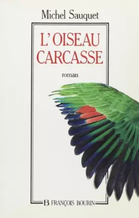 Couverture du produit · OISEAU CARCASSE