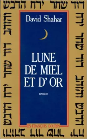 Couverture du produit · Lune de miel et d'or