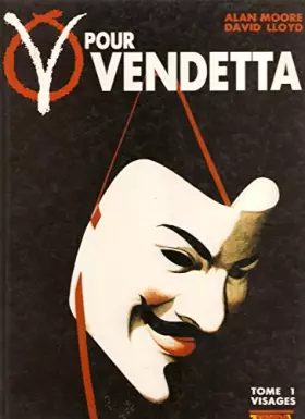 Couverture du produit · V POUR VENDETTA T01 VISAGES