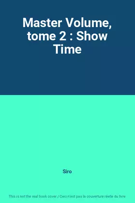 Couverture du produit · Master Volume, tome 2 : Show Time
