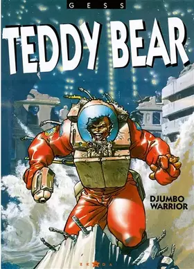 Couverture du produit · Teddy Bear, tome 2 : Djumbo warrior