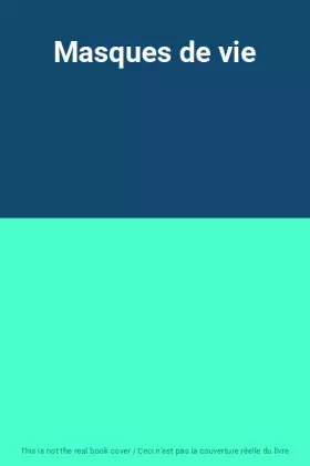 Couverture du produit · Masques de vie