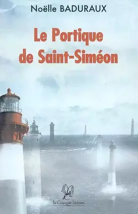 Couverture du produit · LE PORTIQUE DE SAINT-SIMÉON