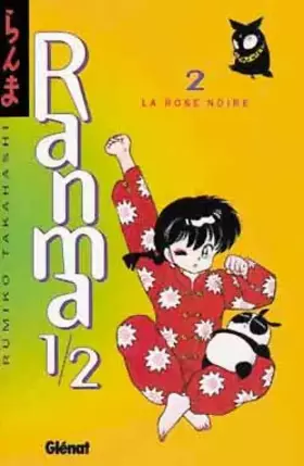 Couverture du produit · Ranma 1/2, tome 2 : La Rose noire