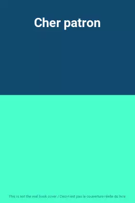 Couverture du produit · Cher patron