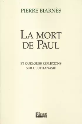 Couverture du produit · La mort de Paul et quelques reflexions sur l'euthanasie