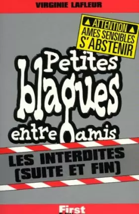 Couverture du produit · Petites blagues entre amis - Interdites, suite et fin