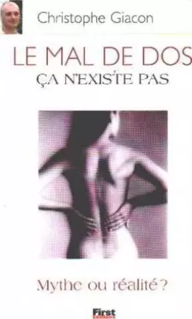 Couverture du produit · Le mal de dos, ça n'existe pas. Mythe ou réalité ?