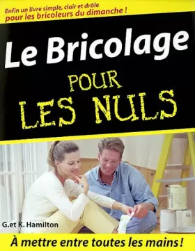 Couverture du produit · Le bricolage pour les Nuls