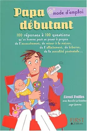 Papa débutant : Mode d'emploi - L. Pailles