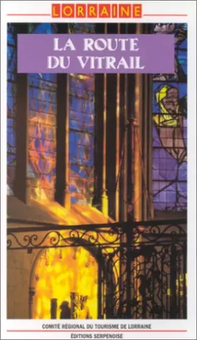 Couverture du produit · La route du vitrail