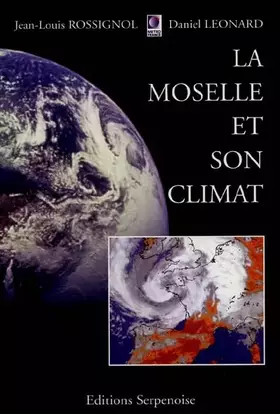 Couverture du produit · La Moselle et son climat