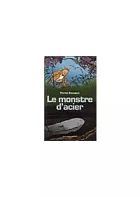 Couverture du produit · Le Monstre d'Acier