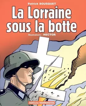 Couverture du produit · La Lorraine sous la botte