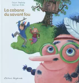 Couverture du produit · La cabane du savant fou