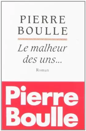 Couverture du produit · Le malheur des uns--