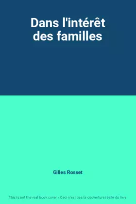 Couverture du produit · Dans l'intérêt des familles