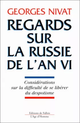 Couverture du produit · Regards sur la Russie de l'an VI : Considérations sur la difficulté de se libérer