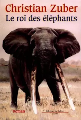 Couverture du produit · Le roi des éléphants