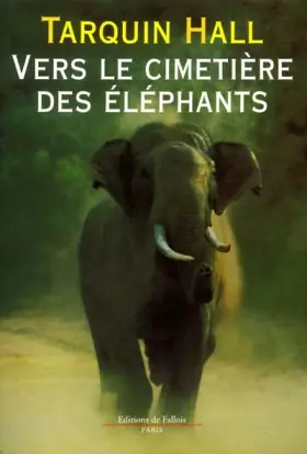 Couverture du produit · Vers le cimetière des éléphants