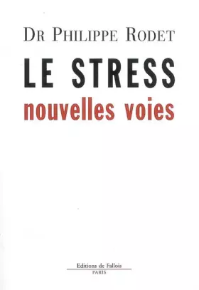 Couverture du produit · Le stress : nouvelles voies