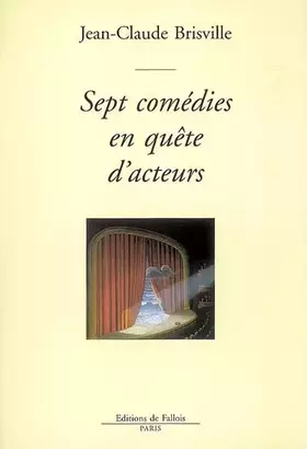 Couverture du produit · Sept comedies en quête d'acteurs