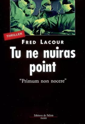 Couverture du produit · Tu ne nuiras point : "Primum non nocere"