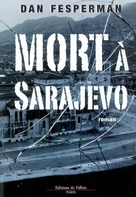Couverture du produit · Mort à Sarajevo