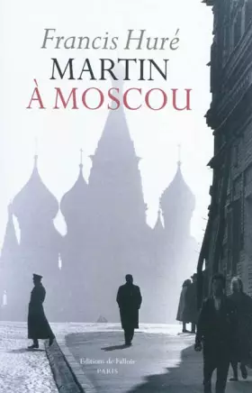 Couverture du produit · Martin à Moscou