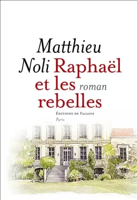 Couverture du produit · Raphaël et les rebelles