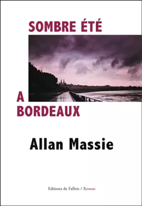 Couverture du produit · Sombre été à Bordeaux