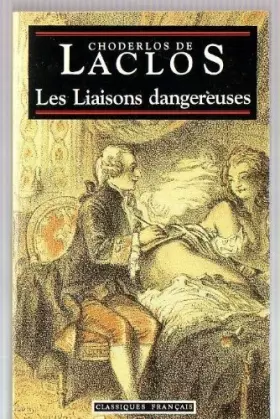 Couverture du produit · Les liaisons dangereuses: [texte intégral]