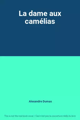 Couverture du produit · La dame aux camélias