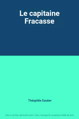 Couverture du produit · Le capitaine Fracasse
