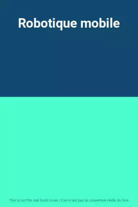 Couverture du produit · Robotique mobile