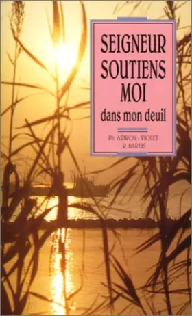 Couverture du produit · Seigneur, soutiens-moi dans mon deuil