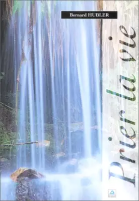 Couverture du produit · Prier la vie