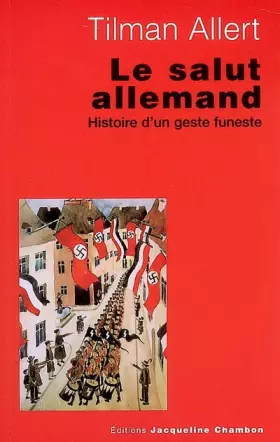 Couverture du produit · Le salut allemand: Histoire d'un geste funeste