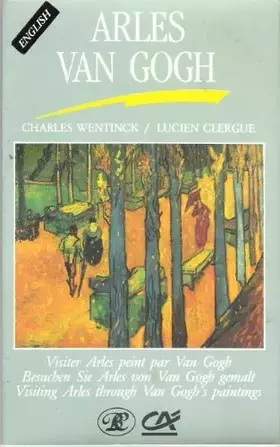 Couverture du produit · Itinéraires : Van Gogh à Arles, version française