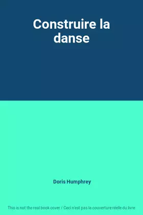 Couverture du produit · Construire la danse