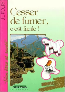 Couverture du produit · Cessez de fumer ! C'est facile