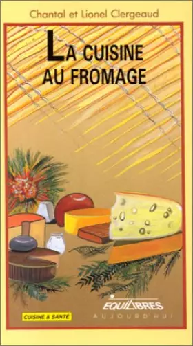 Couverture du produit · La cuisine au fromage