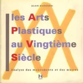 Couverture du produit · LES ARTS PLASTIQUE AU XXE SIECLE