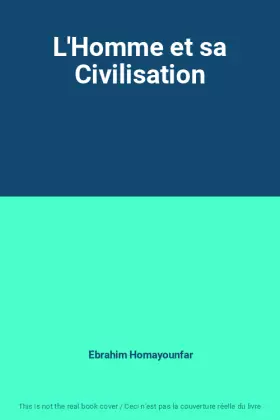 Couverture du produit · L'Homme et sa Civilisation