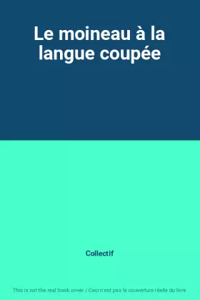 Couverture du produit · Le moineau à la langue coupée